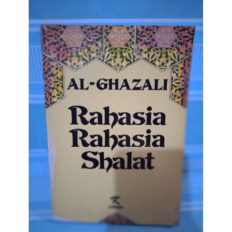 RAHASIA RAHASIA SHALAT by al-ghazali
