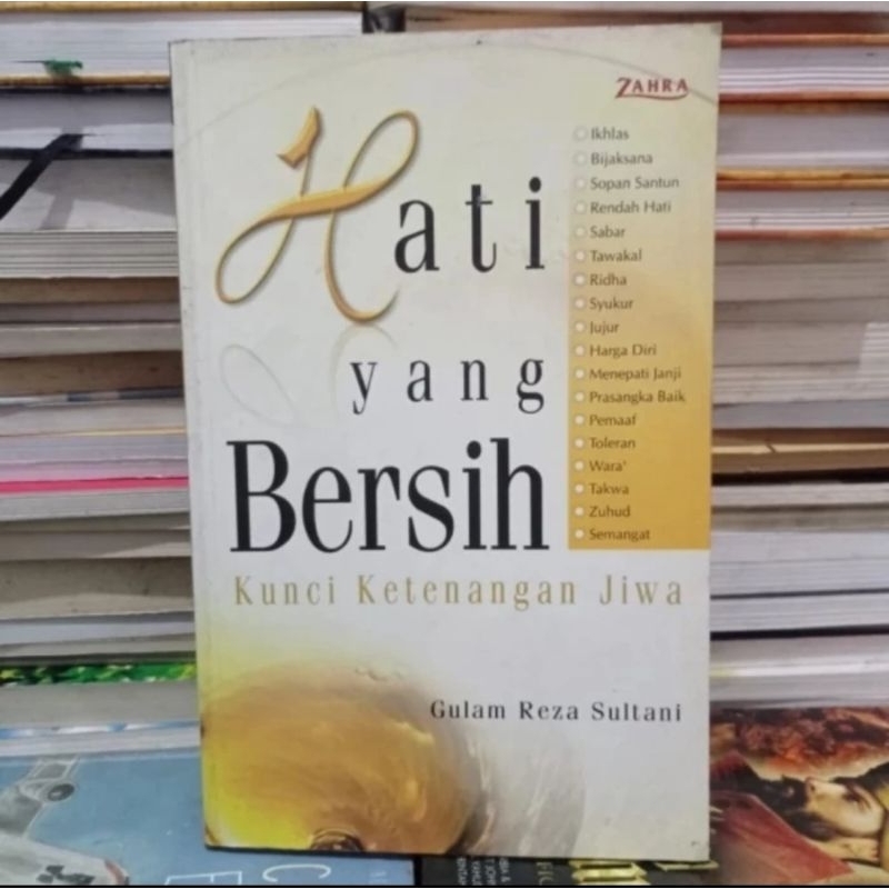 HATI YANG BERSIH - KUNCI KETENANGAN JIWA- GULAM REZA SULTANI