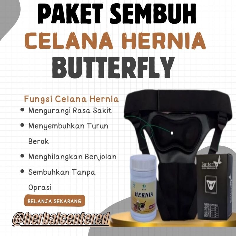 [ PAKET SEMBUH ] CELANA HERNIA BUTTERFLY ORIGINAL DAN OBAT HERNIA HERBAL