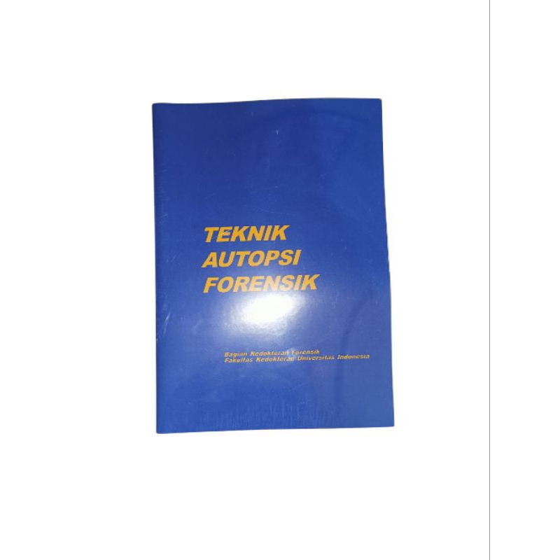 BUKU MAHASISWA KEDOKTERAN TEKNIK AUTOPSI FORENSIK