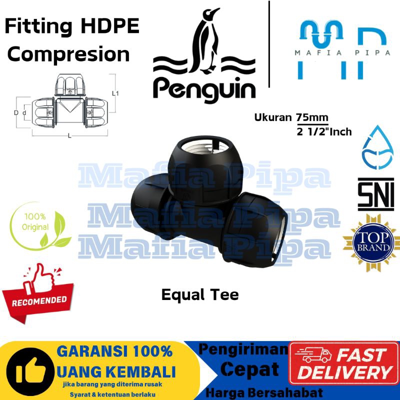 Fitting HDPE Compression Equal Tee 2 1/2" Inch (75mm) Penguin