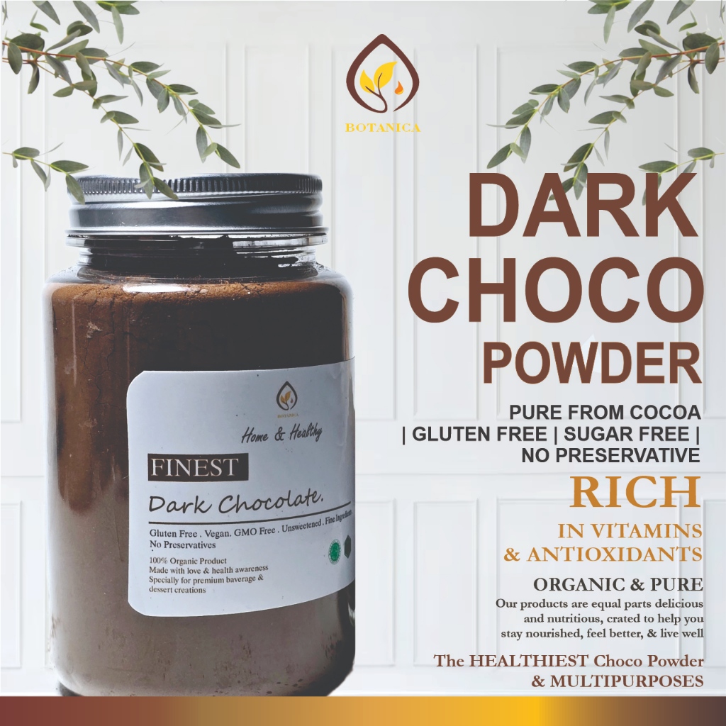 

Botanica Dark Chocolate Powder Pure 100% /Bubuk Coklat Asli Premium Grade A