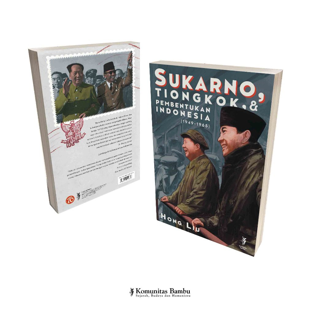 SUKARNO, TIONGKOK & PEMBENTUKAN INDONESIA (Cet-1)