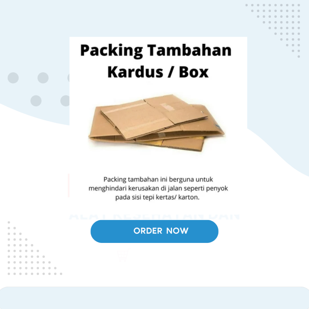 

PACKING TAMBAHAN KARDUS / BOX