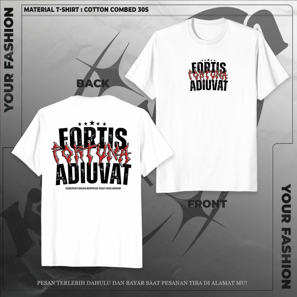 Fortis Fortuna Adiuvat Font / Kaos Fortis Fortuna Adiuvat Font / Baju T-shirt Distro Fortis Fortuna 