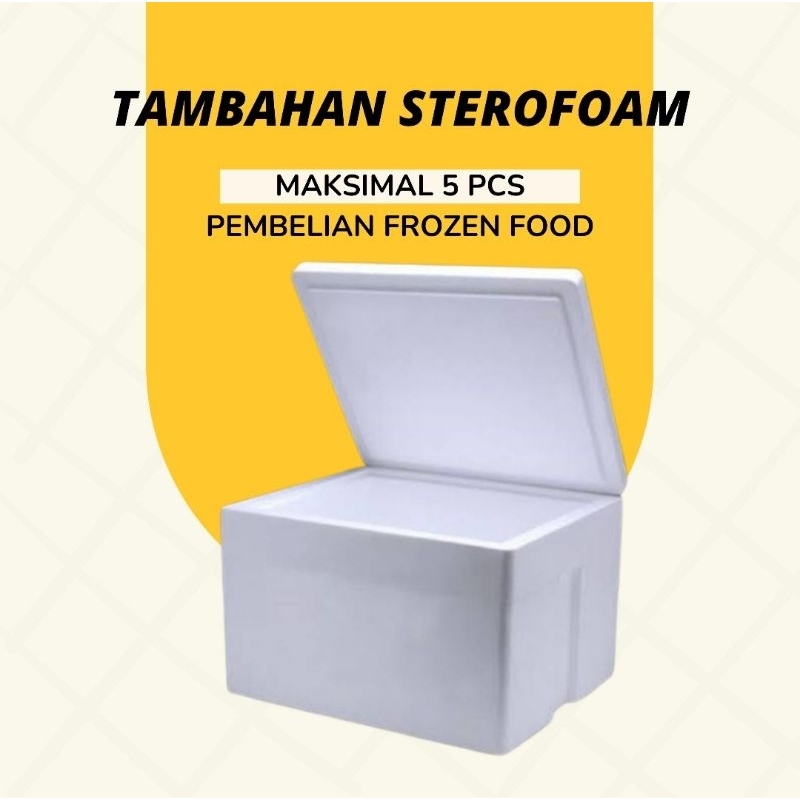 

Tambahan Sterofoam Frozen Food