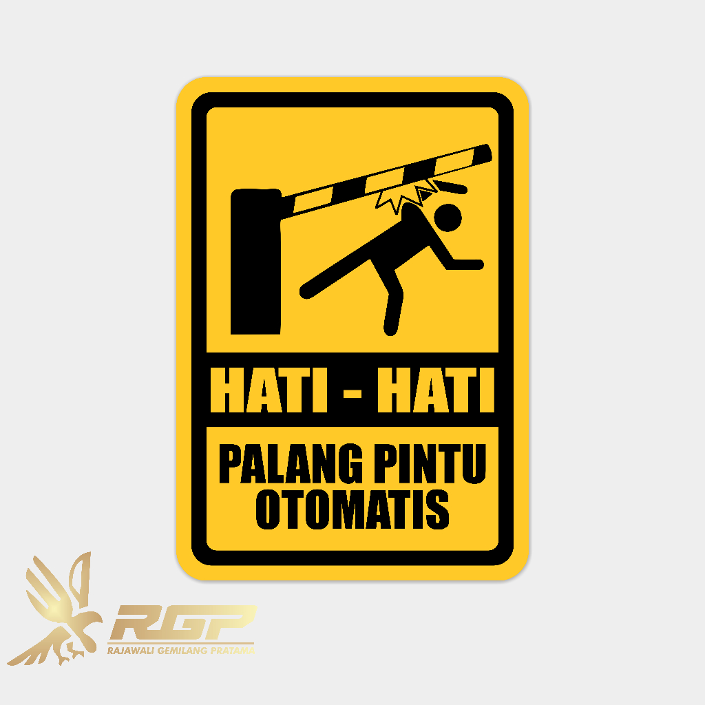 Rambu Hati Hati Palang Pintu Otomatis - Plat Alumunium