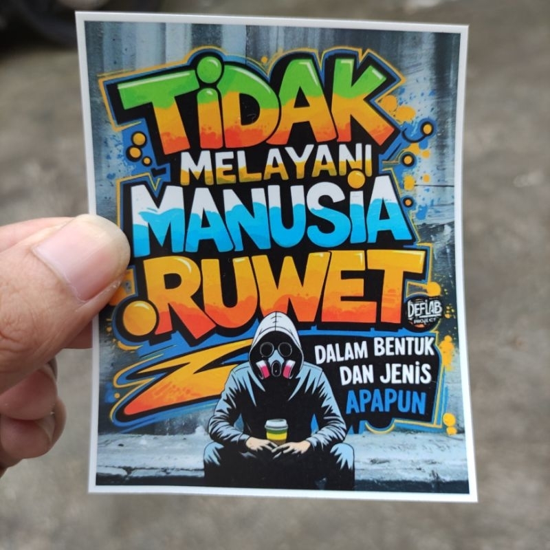 

Sticker Tidak Melayani Manusia Ruwet ukuran 10cm Anti Air