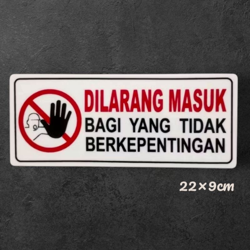 

Sign papan akrilik peringatan DILARANG MASUK BAGI YANG TIDAK BERKEPENTINGAN