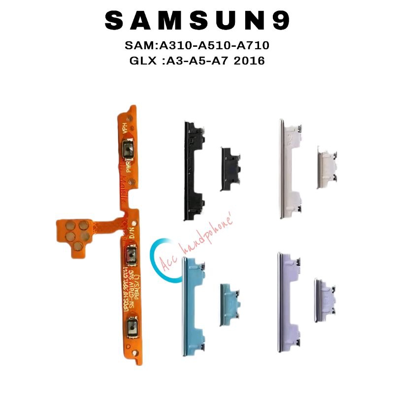 Pernik + Flexibel on off  SAMSUNG GALAXI A3- A5 - A7 / A310 -A510- A710.