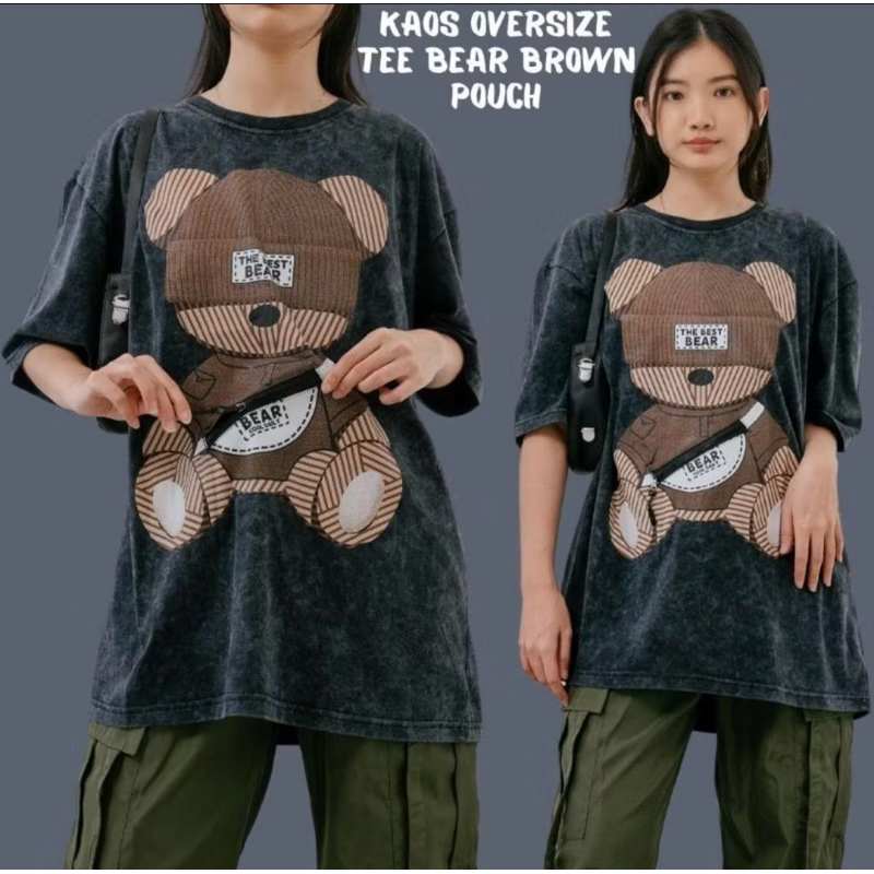 - BANGKOK MEDAN - READY KAOS OVERSIZE TEE BEAR BROWN POUCH / KAOS OVERSIZE TEE WANITA