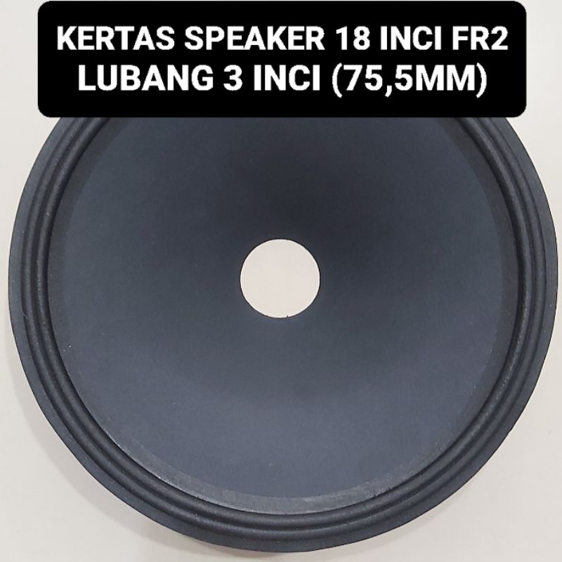 (KHUSUS SULAWESI) Kertas Speaker 18 Inci Lubang 75,5 (3 Inci) FR2 2 Lekuk Conus Daun Speker