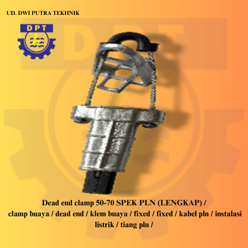 Dead end clamp 50-70 SPEK PLN (LENGKAP) / clamp buaya / dead end / klem buaya / fixed / fixed / kabe