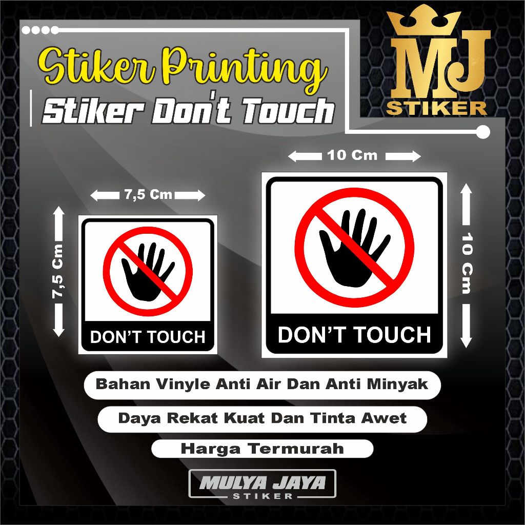 

PROMO Mulya Jaya Stiker Vinyle Anti Air DON'T TOUCH / Stiker DON'T TOUCH