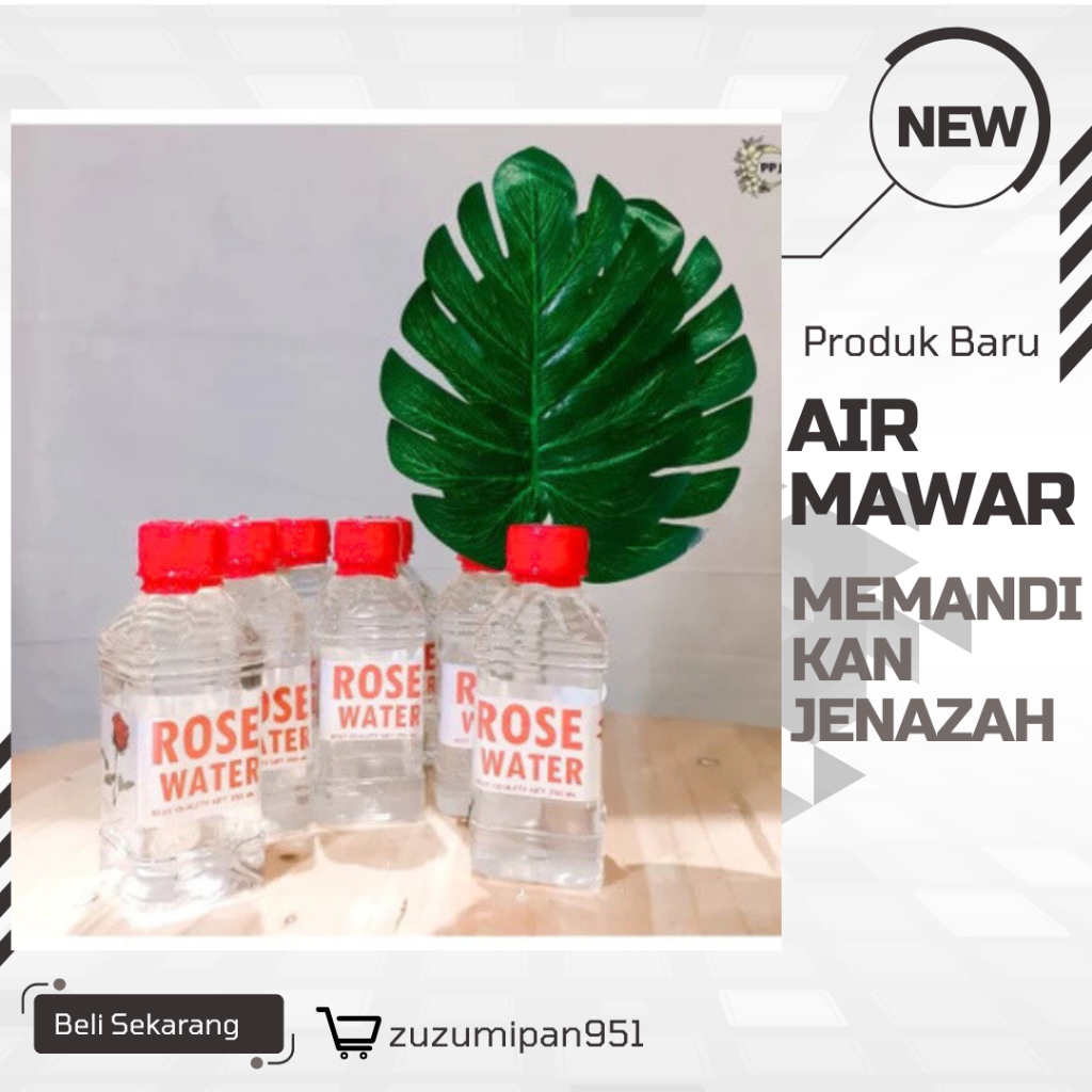 

Air Mawar Suci - Penghormatan Terakhir yang Penuh Berkah|Kesucian Alami untuk Momen yang Sakral