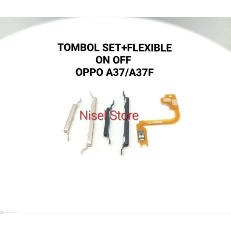 Tombol on off/ Tombol Luar + Flexible on off Oppo A37/ Oppo A37F fullset