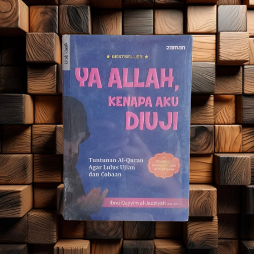 Buku Ya Allah Kenapa Aku Diuji - Tuntunan Al Quran Lulus Ujian & Cobaan - Ibnu Qayyim al-Jauziyah