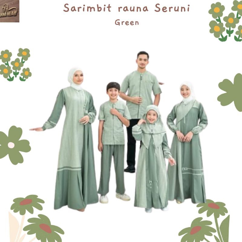 SARIMBIT RAUNA SERUNI GREEN / SARIMBIT RAUNA 2025 / SARIMBIT KELUARGA