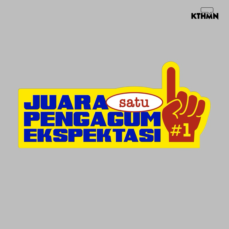 

Pengagum Ekspektasi - Vinyl Sticker | SS - 128