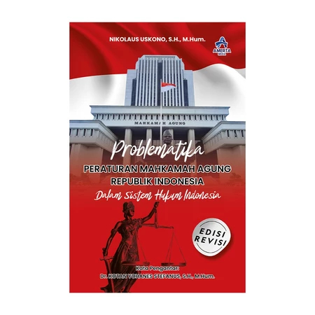 Buku Problematika Peraturan Mahkamah Agung Republik Indonesia dalam Sistem Hukum Indonesia