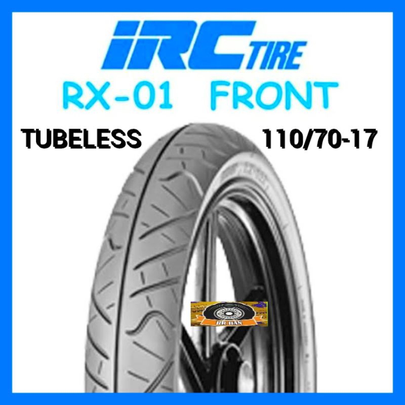 Ban Irc rx-01f 110/70-17 Tubeless Ring 17 ban honda bison viksion megapro jupiter mx ban tubeless ri