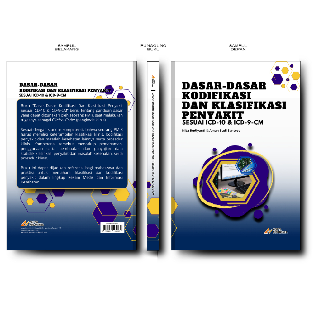 Buku Rekam Medis : Dasar-Dasar Kodifikasi Dan Klasifikasi Penyakit Sesuai ICD-10 & ICD-9-CM