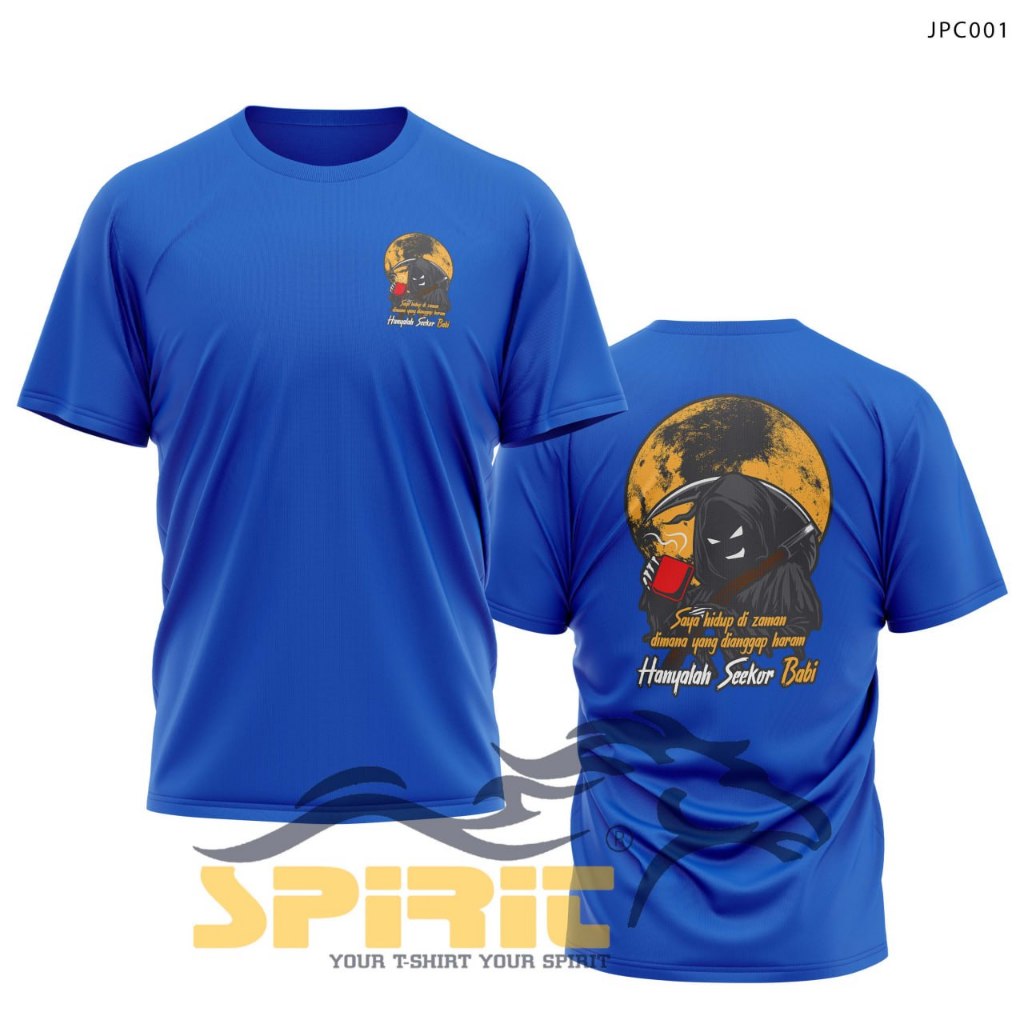 Baju Motif Saya Hidup Di Zaman Dimana Yang Dianggap Haram Hanyalah Seekor Babi Tshirt Lengan Pendek