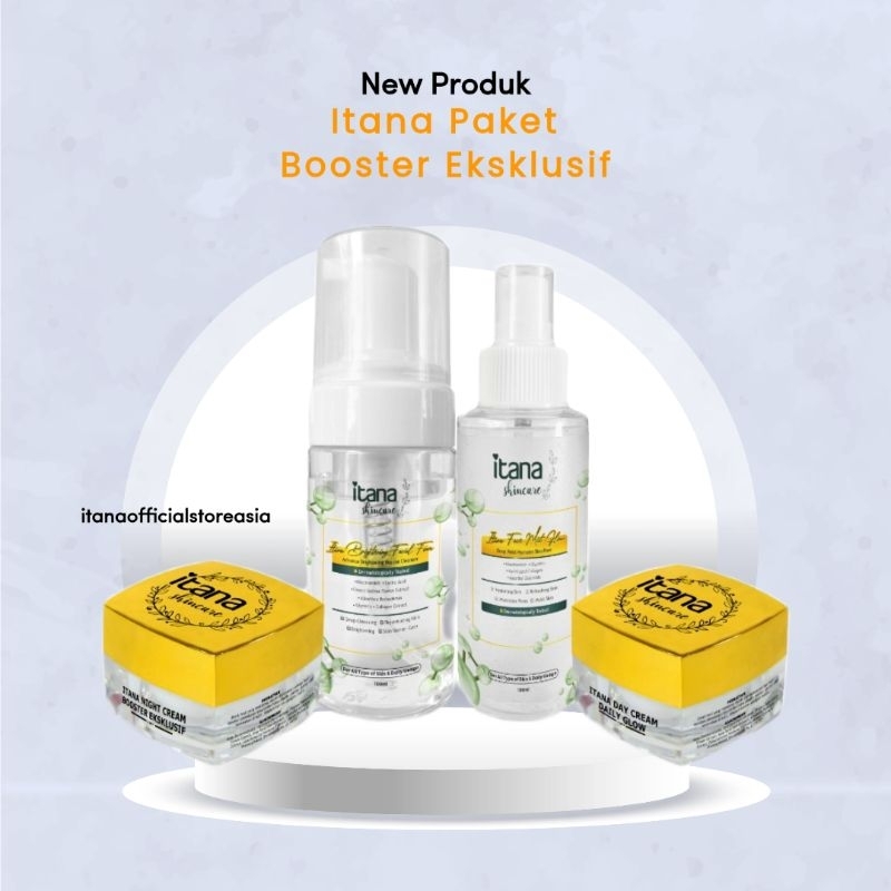 ITANA PAKET BOOSTER EKSKLUSIF|PAKET WAJAH ITANA BOOSTER|BOOSTER ITANA