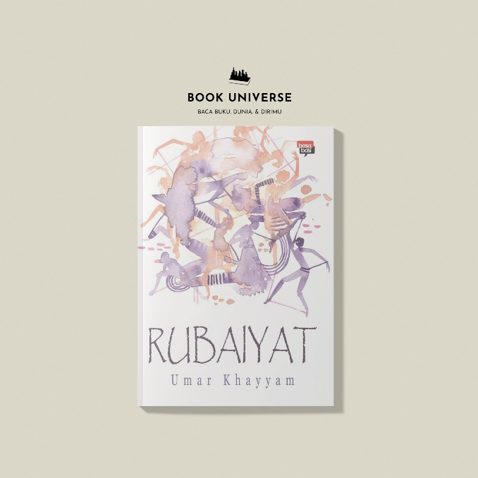 Rubaiyat: Antologoi Puisi Ketuhanan Umar Khayyam