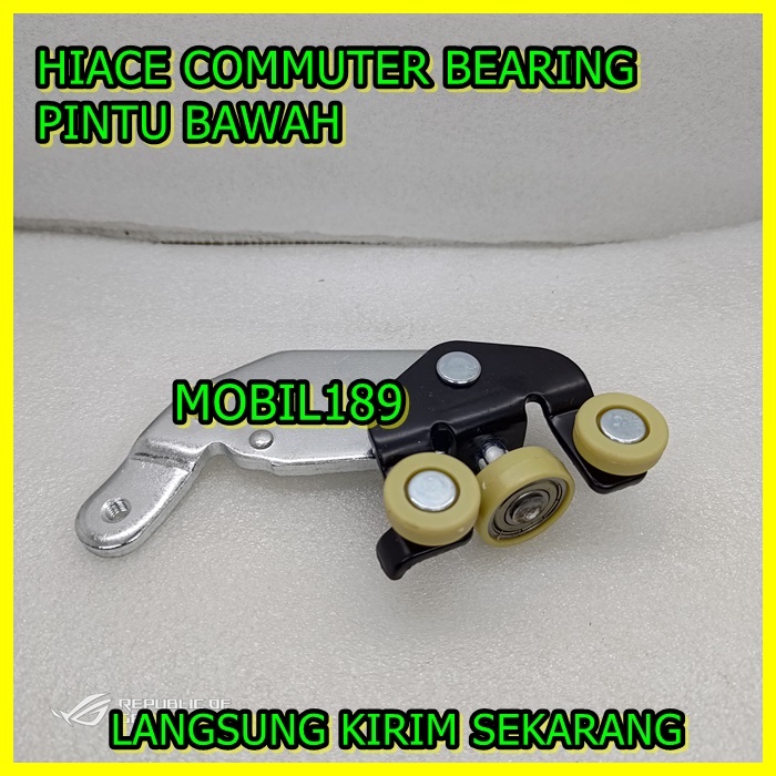 ROLLER PINTU SLIDING BAWAH KIRI HIACE COMMUTERR BEARING PINTU BAWAH