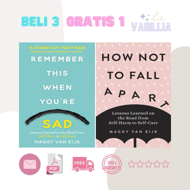 

Remember This When You Are Sad How Not to Fall Apart by Maggy Van Eijk