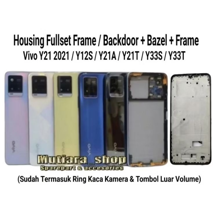 Housing Fullset Frame / Backdoor + Bazel + Frame Vivo Y21 2021 / Y21S / Y21A / Y21T / Y33S / Y33T| C