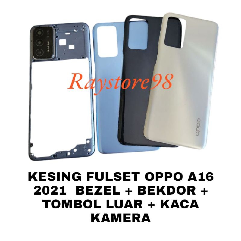 Kesing Fulset Opo A16 2021 Bazel + Backdor + Tombol Luar + Kaca Kamera Casing Fulset