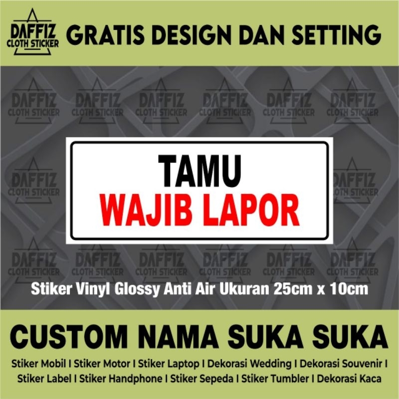 

STIKER VINYL TAMU WAJIB LAPOR