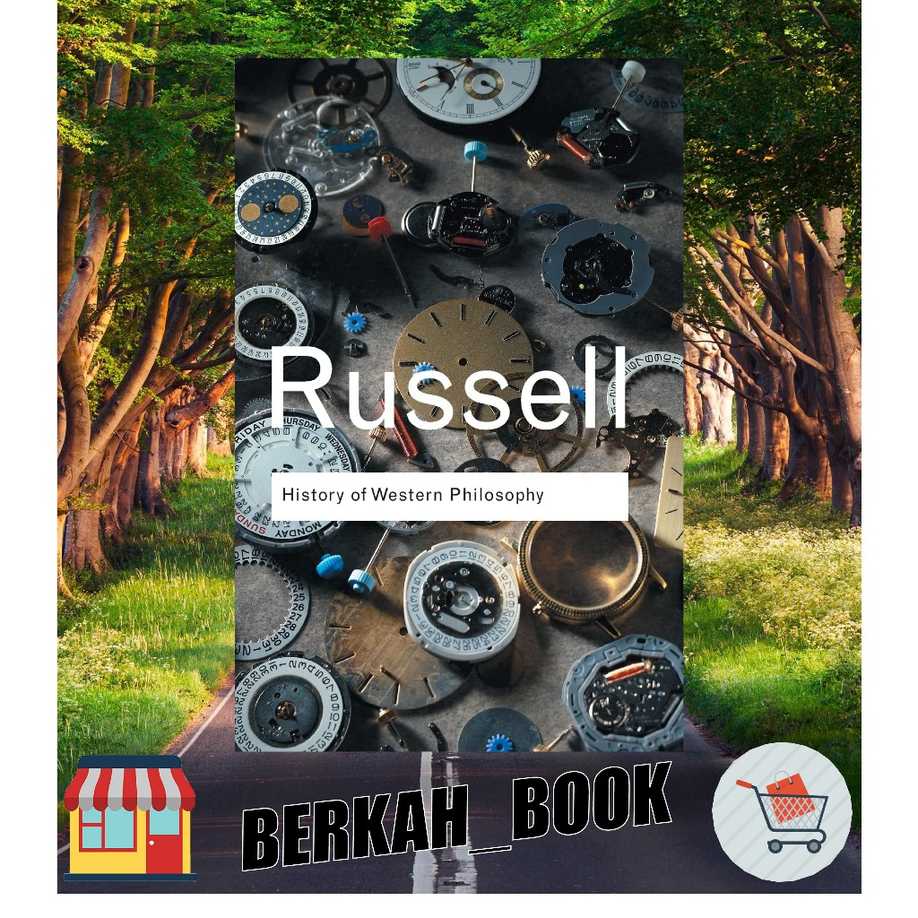 HISTORY OF WESTERN PHILOSOPHY BY BERTRAND RUSSELL.