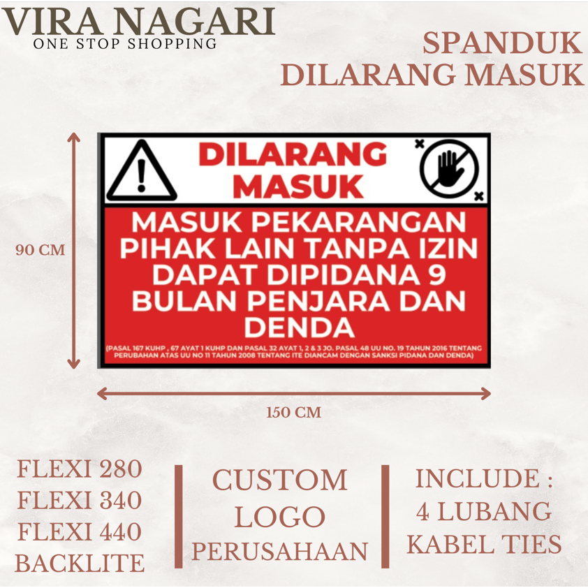 Spanduk banner dilarang masuk pekarangan tanpa izin , banner peringatan pidana atau denda , spanduk 