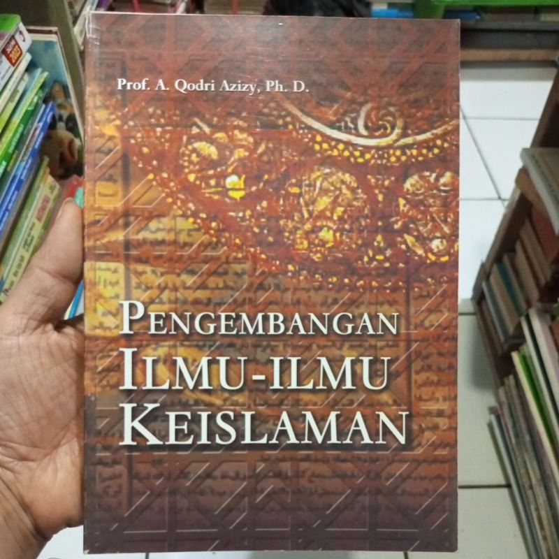 Pengembangan Ilmu Ilmu Keislaman Qodri Azizy