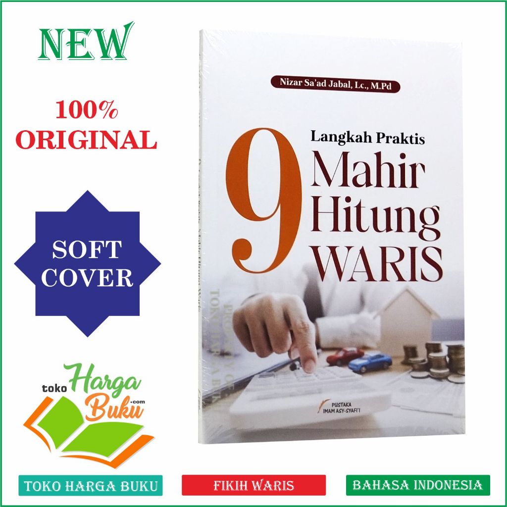 Foto 9 Langkah Praktis Mahir Hitung Waris Membantu Memahami dan Mengaplikasikan Prinsip Dasar Dalam Perhitungan dan Pembagian Harta Warisan Secara Adil Akurat- PIS