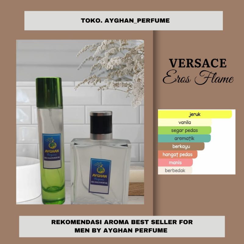 VERSACE EROS FLAME | By Ayghan Perfume | Parfum Refill Bibit Berkualitas