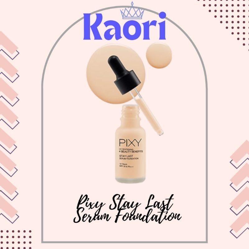 PIXY STAY LAST SERUM FOUNDATION
