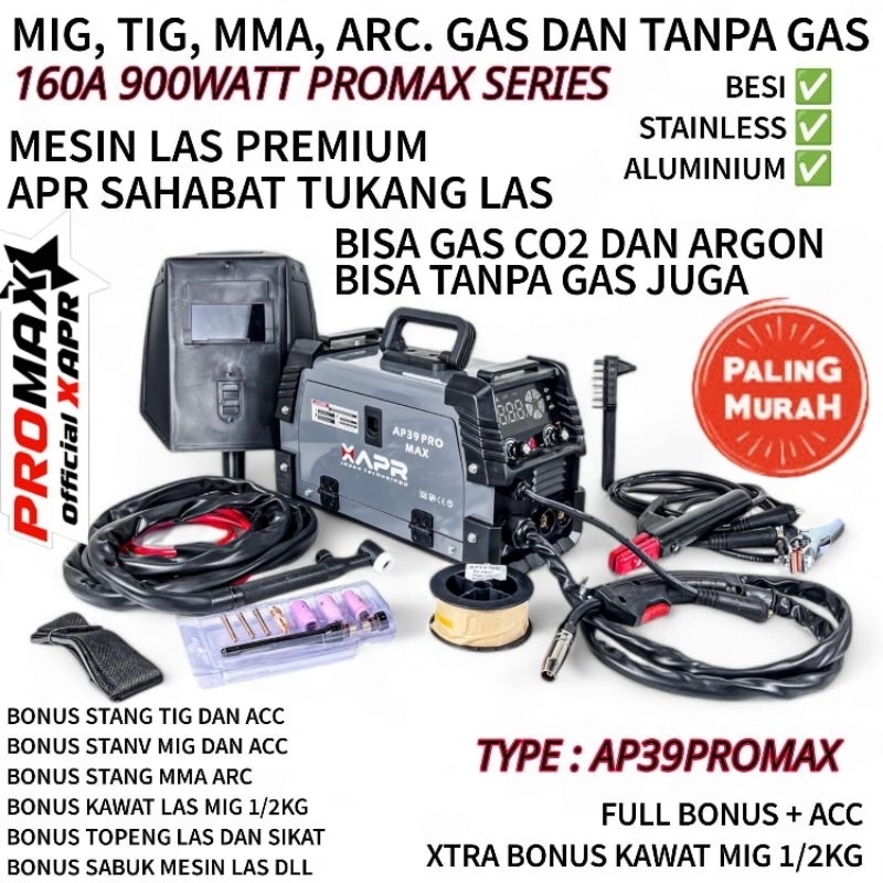 AP39 PROMAX RAJA MESIN LAS MIG TIG MMA MERK APR BONUS STANG TIG MIG MMA DLL GAS DAN GASLESS BISA