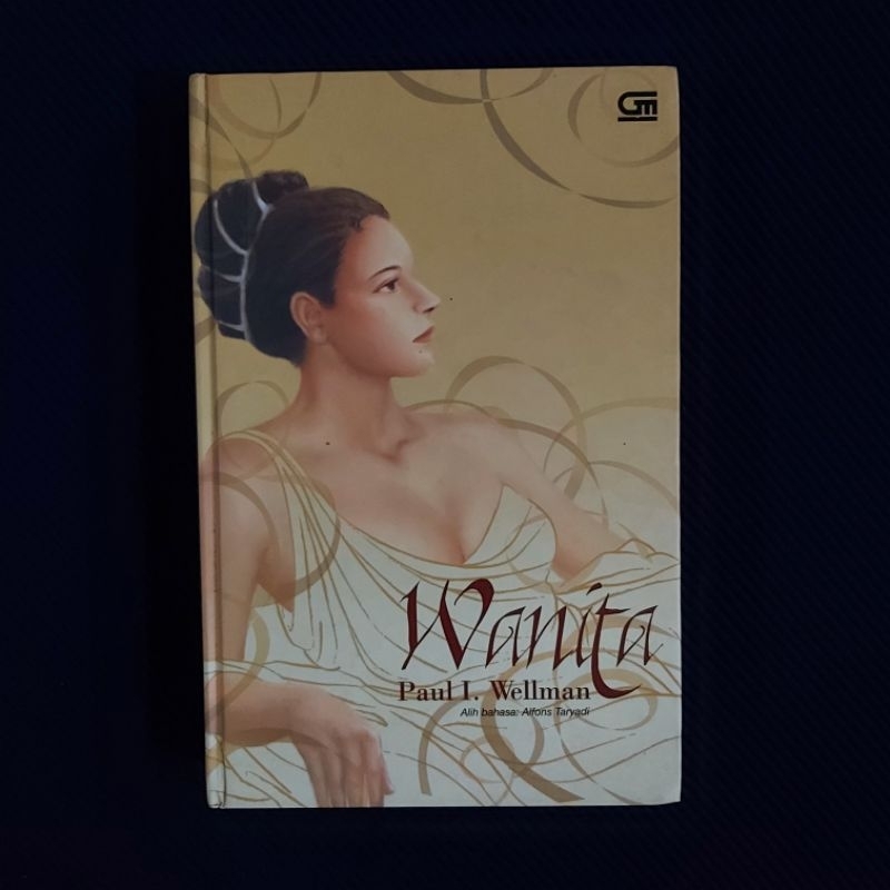 Buku Langka Original ● Novel Wanita ■ PAUL I. WELLMAN