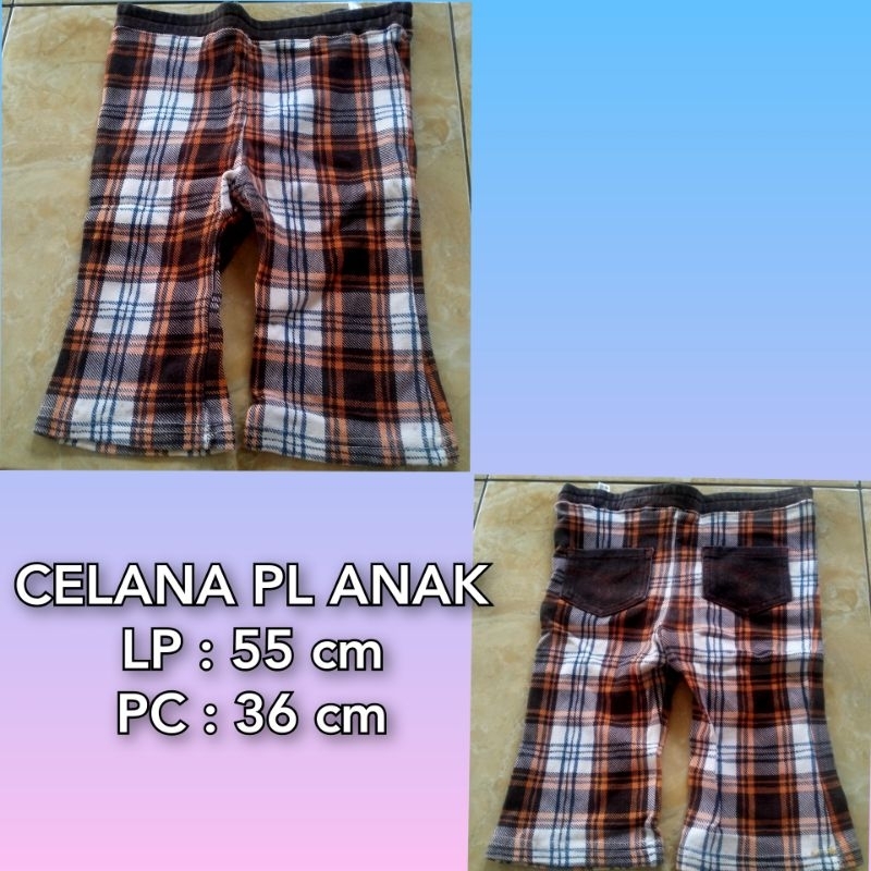 CELANA PENDEK ANAK PL / CELANA PANJANG ANAK PL / CELANA JEANS ANAK