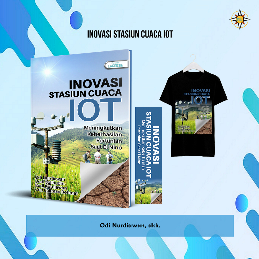1815. INOVASI STASIUN CUACA IOT  Meningkatkan Keberhasilan Pertanian Saat El Nino