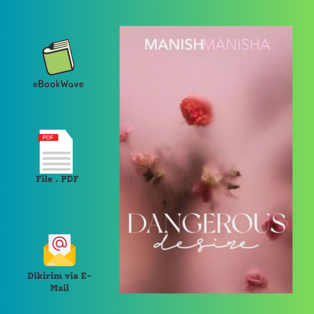 

Dangerous Desire By Manishmanisha Book BEST SELLER (Bahasa Indonesia)