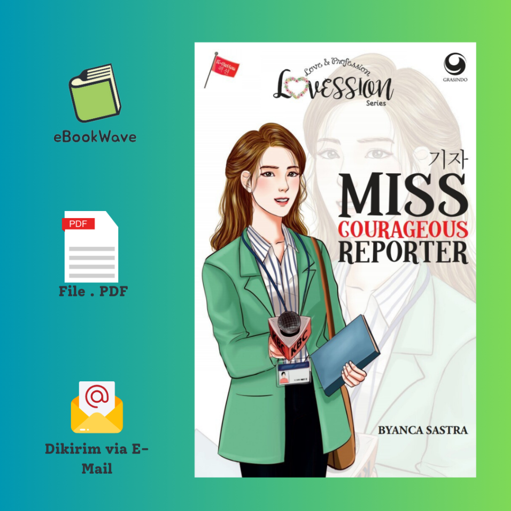 

Miss Courageous Reporter by Byanca Sastra Book BEST SELLER (Bahasa Indonesia)