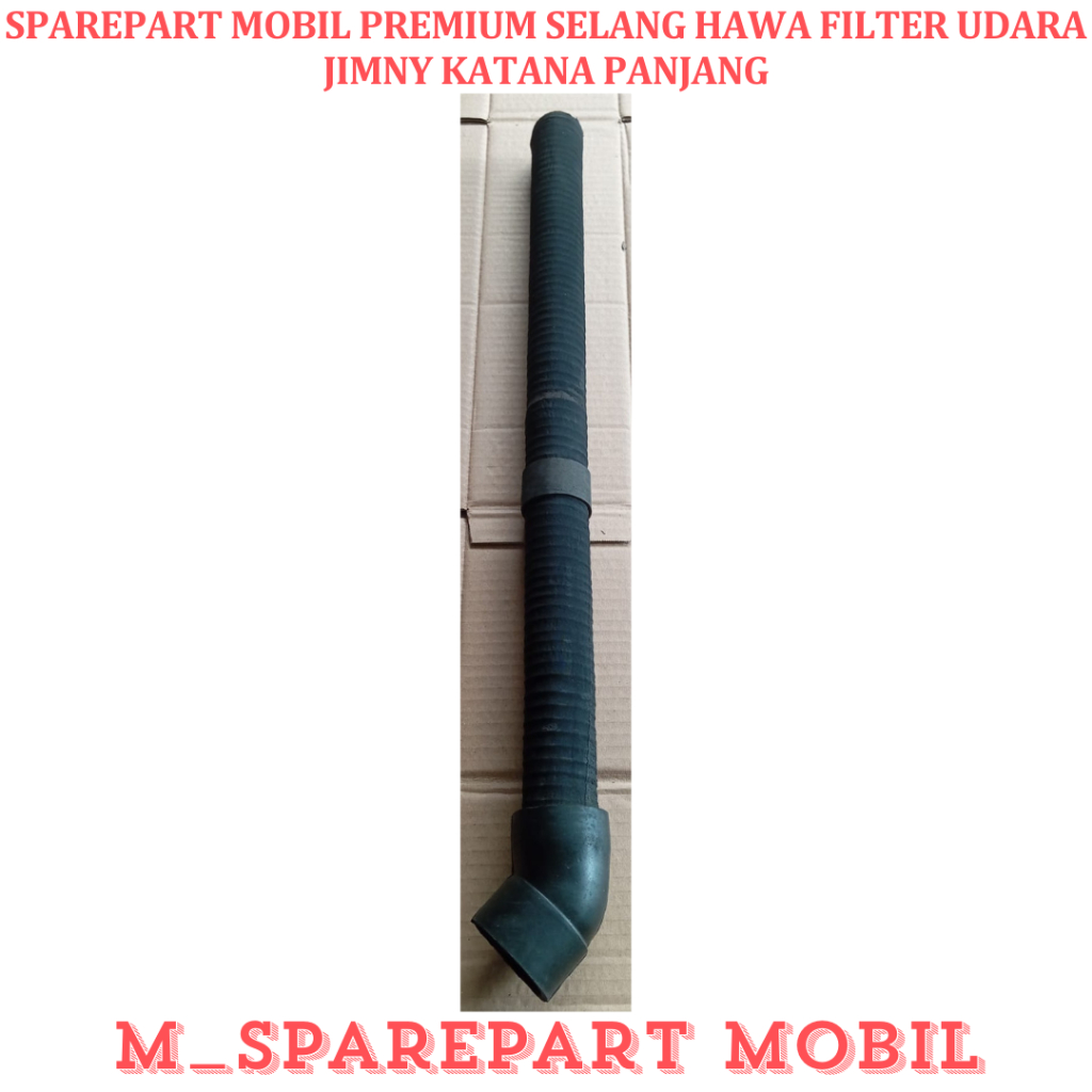 SPAREPART MOBIL PREMIUM SELANG HAWA FILTER UDARA JIMNY KATANA PANJANG