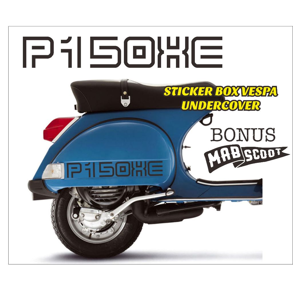 STICKER BOX VESPA P150XE UNDERCOVER STICKER CUTTING REFLECTIF STICKER MOTOR VESPA 2TAK STICKER MOTOR