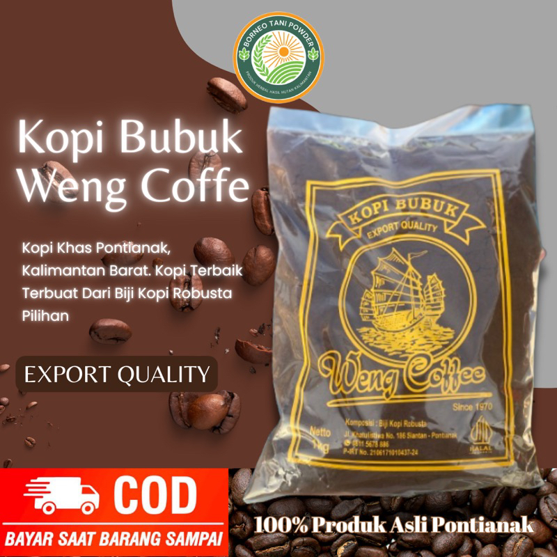 

Kopi Bubuk Weng Coffe Kopi Khas Pontianak Kalimantan Barat 1kg/500gr Original