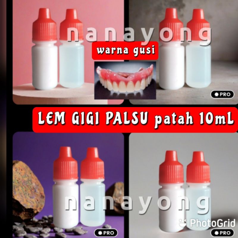 LEM GUSI GIGI PALSU PATAH 10ML#LEM GIGI PALSU